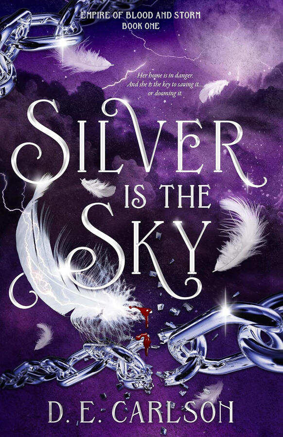 Silver is the Sky by DE Carlson Silver is the Sky by DE Carlson