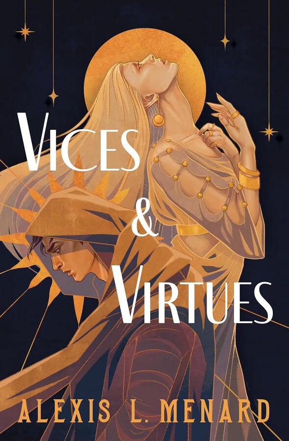 Vices and Virtues by Alexis L Menard Vices and Virtues by Alexis L Menard
